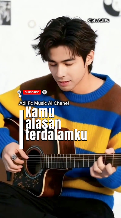 KAMU ALASAN TERDALAMKU,@AdifcMusicAIchanel ,Lagu pop menyentuh hati
