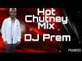 Dj prem hot chutney mix