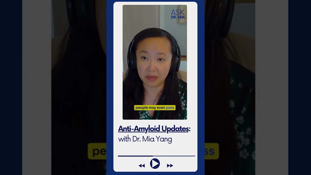 Anti-Amyloids Update w/ Dr. Mia #Lecanemab #donanemab #amyloidosis #memory #alzheimer #caregiver