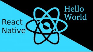 React-Native tutorial #4 First change | Hello World