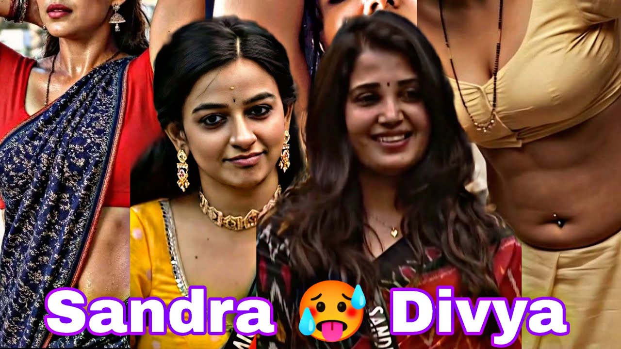 Sandra Amy Hot 🥵 Divya Ganesh Hot 🥵 Actress uhd editz 🥵 Actress Hot ❤️