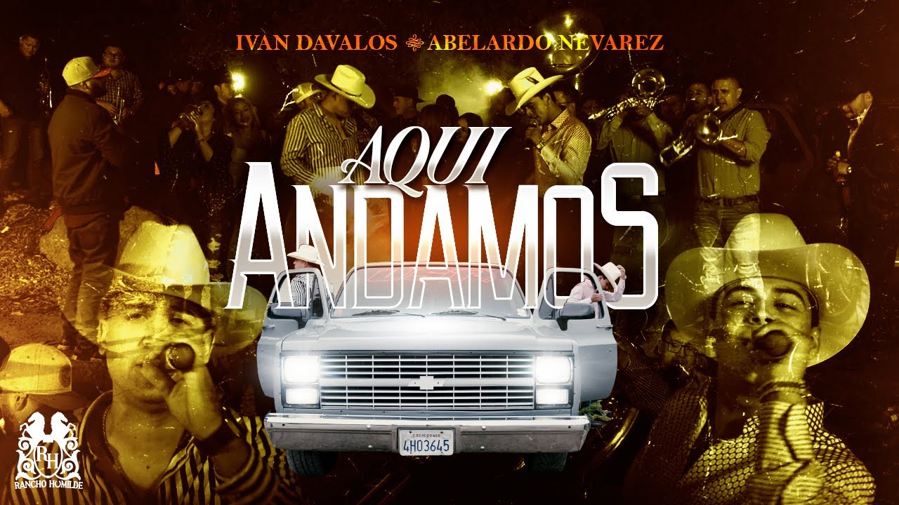Ivan Davalos - Aqui Andamos ft. Abelardo Nevarez