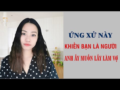 Video: Ứng Xử Thế Nào để Kết Hôn