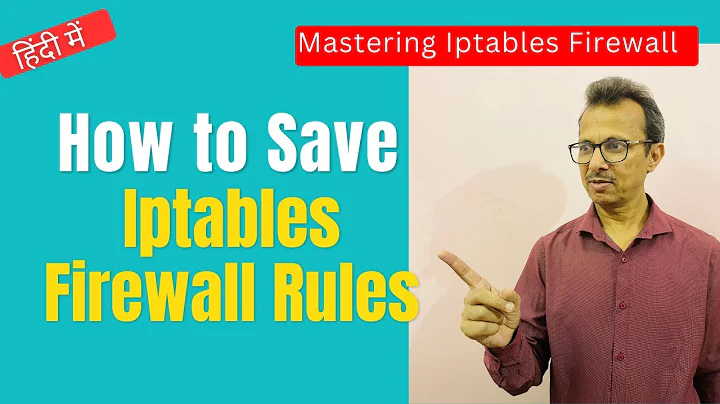 25-How to Save Iptables Firewall Rules