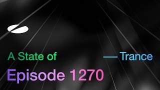 A State Of Trance Episode 1270  Armin Van Buuren Unfiltered astateoftrance