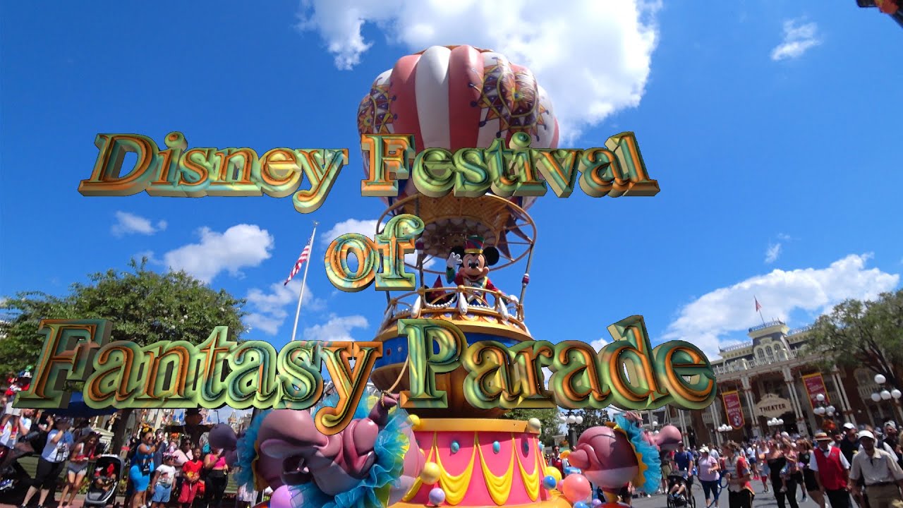 Disney Festival of Fantasy Parade / ディズニー・フェスティバル・オブ・ ファンタジー・パレード