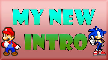 My New Intro!