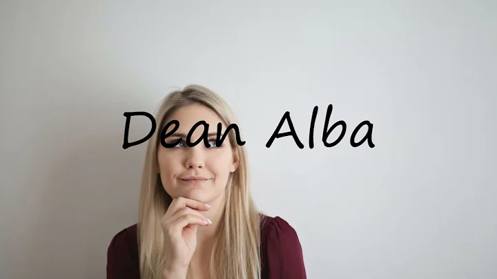 How to pronounce Dean Alba in English?