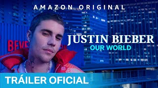 Justin Bieber: Our World - Tráiler Oficial | Prime Video España