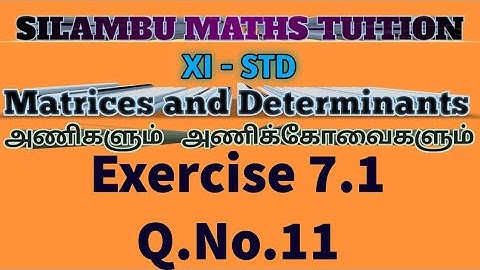 TN11th maths|Exercise 7.1 Q.no.11|Chapter 7|Matrices and Determinants in tamil