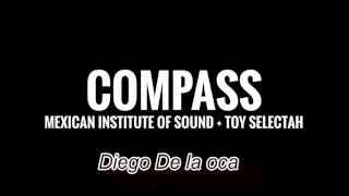 Video thumbnail of "Compass: Instituto Mexicano del Sonido + Toy Selectah - La Llama"