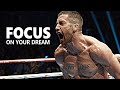 FOCUS ON YOUR DREAM - Motivational Speech