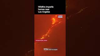 Wildfire Imperils Homes Near Los Angeles: Over 50,000 Under Evacuation Orders Or Warnings | #shorts
