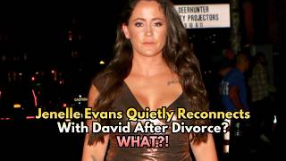 Jenelle Evans Secretly Reunites With David Eason… They’re Back?! | Teen Mom