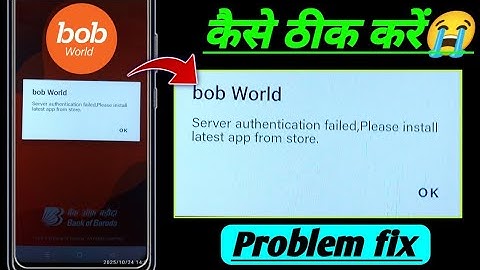 Bob world server authentication failed please install latest app from store problem! Bob not working