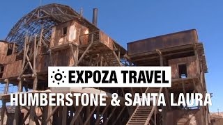 Humberstone & Santa Laura (Chile) Vacation Travel Video Guide