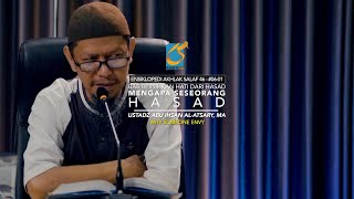 Mengapa Seseoang Hasad - 46 - #06-01 - Ustadz Abu Ihsan Al-Atsary, MA