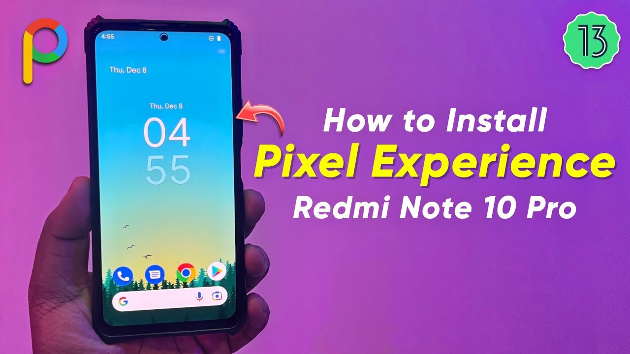 How to Install Pixel Experience 13 on Any Android ft. Redmi Note 10 Pro ...