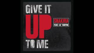 Shakira Ft. Lil Wayne & Timbaland - Give It Up To Me (Radio Version)