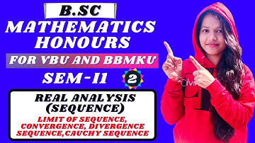 Real Analysis (Sequence) || semester 2 paper 3 Lacture 2