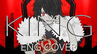 KING - Kanaria ENG COVER by GreninjaN