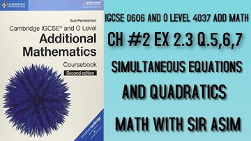 Add Math IGCSE 0606 and O levels 4037,Ch#2. Ex 2.3 Q.5,6,7 ( All Parts). Lecture#39.
