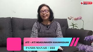 PANIIS MANAH 222 - ATI -ATI NGAGUNAKEN KAKAWASAAN