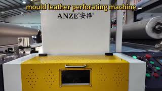 Anze mould leather perforating machine manufacturer #leatherpunching #perforatingmachine #factory