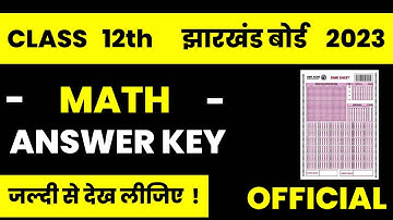 Jac Board Class 12thMath Answer key Exam 2023 | class 12th Math objective answer key