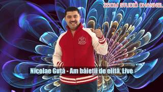 Video thumbnail of "NICOLAE GUTA - AM BAIETII DE ELITA, LIVE, ZOOM STUDIO"