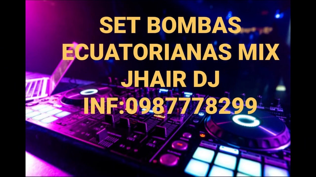 MIX BOMBAS BAILABLES JHAIR DJ CROSSOVER YouTube