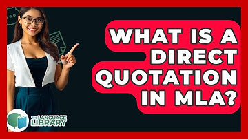 What Is A Direct Quotation In MLA? - The Language Library