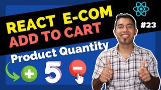 React Ecommerce Website #23:  Product Quantity Increment & Decrement Button with React JS 🔥