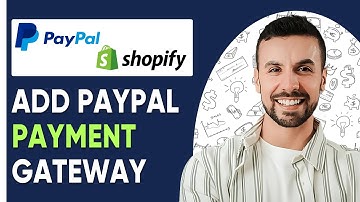 How To Add PayPal Payment Gateway In Shopify 2025 (Complete Guide)
