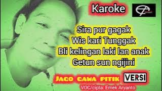 JAGO GAWA PITIK Karoke - Emek Aryanto Versi