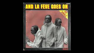 AND LA FÈVE GOES ON