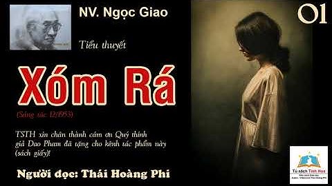 XÓM RÁ. Trọn bộ.  Tác giả: NV. Ngọc Giao. Người đọc: Thái Hoàng Phi