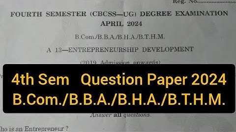 ENTREPRENEURSHIP DEVELOPMENT        |    4th Sem   B.Com./B.B.A./B.H.A./B.T.H.M.      2024 #calicut