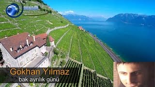 Gökhan Yılmaz - Bak Ayrılık Günü