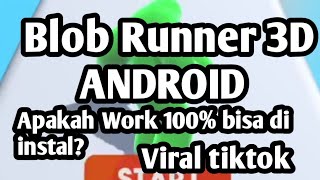 Cara download Blob Runner 3D di Android apakah bisa? - BLOB RUNNER 3D VIRAL TIKTOK screenshot 1