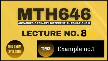 MTH 646 Lecture No 8 || Short Lecture || Introduction to Partial Differential Equation