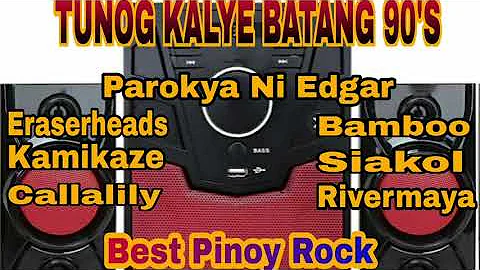 Tunog Kalye Batang 90's, Best pinoy Band of All Time, Pinoy OPM band, Parokya ni Edgar, Eraserheads,