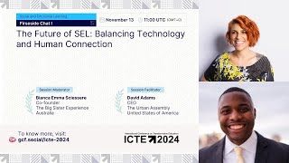 The Future of SEL: Balancing Technology & Human Connection | Fireside Chat | SEL Track | ICTE 2024