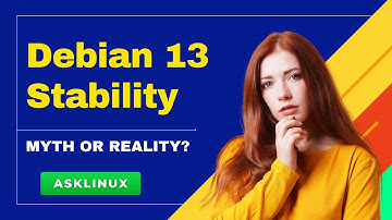 Debian 13: The Unbreakable Linux? Trixie Tested