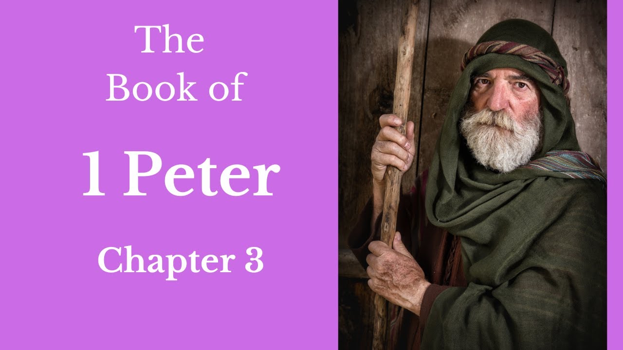 The Bible The Book Of 1 Peter Chapter 3 YouTube the-bible-the-book-of-1-peter-chapter-3-youtube