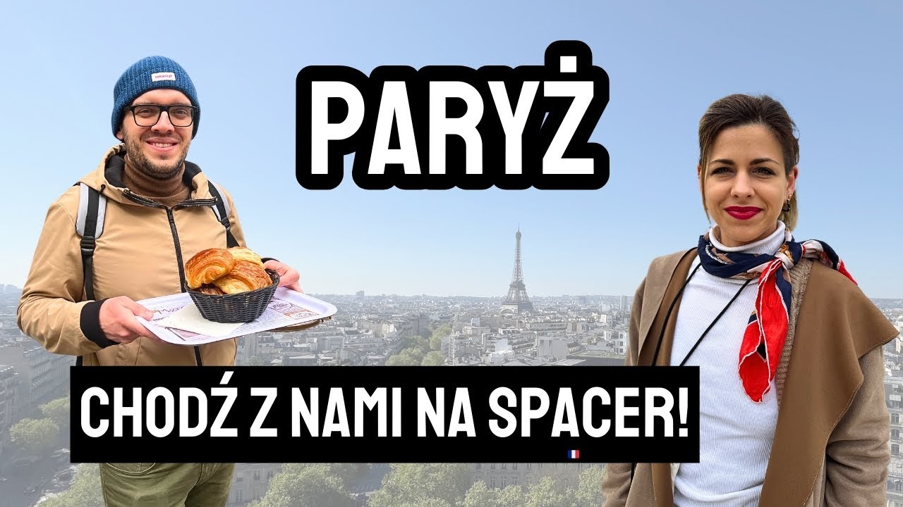 PARYŻ: SPACER po stolicy FRANCJI | GOTOWY PLAN, TIPY, CIEKAWE MIEJSCA
