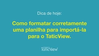Formatando corretamente sua planilha. #dicataticview