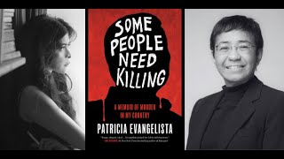 "Some People Need Killing" Book Launch Event with Patricia Evangelista and Maria Ressa