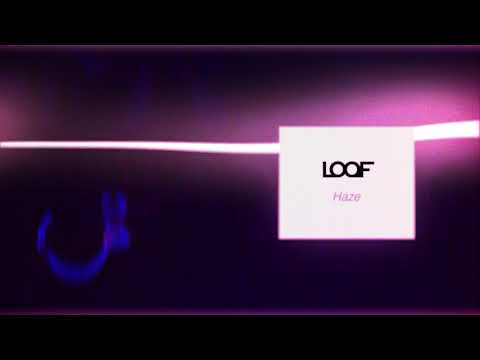 在 YouTube 上观看 LOOF - Haze (Audio)