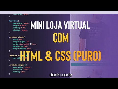 CRIANDO UMA MINI LOJA VIRTUAL COM HTML & CSS "PURO" (TUTORIAL)